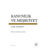 Kanunilik ve Meşruiyet - Carl Schmitt