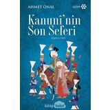 Kanuni'nin Son Seferi - Ahmet Önal