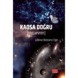 Kaosa Doğru Metaevren / Göknur Bostancı Ege