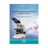 Kapadokya Üniversitesi Yayınları Patoloji ve Histoloji Laboratuvarı Uygulama Kitabı