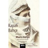 KAPALI BAHÇE - MARC HELYS