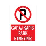 Kapı Önüne Park Etmek Yasaktır Uyarı Tabelası - 35x50 Alüminyum Kompozit Panel - PY19