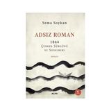 Kapı Yayınları Adsız Roman: 1864 Çerkes Sürgünü ve Soykırımı + Çay Kitabı + Marifetname 1-2 (Ciltli - Kutulu Set)