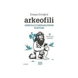 Kapı Yayınları Arkeofili: Arkeoloji Meraklısının Elkitabı + Istiklal: Vatanımda Bir Tek Düşman Kalmasın