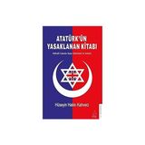 Kapı Yayınları Atatürk’ün Yasaklanan Kitabı: Yahudi Casusu Suzy Liberman’ın Anıları + Yaşam Çiçeğinin Unutulmuş Sırrı 1
