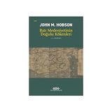 Kapı Yayınları Batı Medeniyetinin Doğulu Kökenleri + Imparatorluğu Yıkan Örgüt - Nili + Marifetname 1-2 (Ciltli - Kutulu Set)