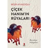 Kapı Yayınları Çiçek Hanım'In Rüyaları - Muradiye Hikayeleri