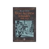 Kapı Yayınları Işgal Altında Istanbul: 1918-1923 + Tarih Nedir? + Marifetname 1-2 (Ciltli - Kutulu Set)