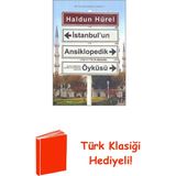 Kapı Yayınları Istanbul'un Ansiklopedik Öyküsü + Türk Klasiği Hediye