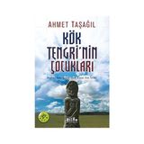 Kapı Yayınları Kök Tengri’nin Çocukları: Avrasya Bozkırlarında Islam Öncesi Türk Tarihi