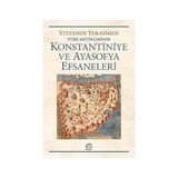 Kapı Yayınları Konstantiniye ve Ayasofya Efsaneleri: Türk Metinlerinde + Türkiye'nin Yakın Tarihi