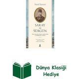 Kapı Yayınları Saray ve Sürgün - Tahta Çıkışından Sürgüne Kada... + Dünya Klasiği Hediye