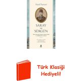 Kapı Yayınları Saray ve Sürgün - Tahta Çıkışından Sürgüne Kada... + Türk Klasiği Hediye