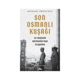 Kapı Yayınları Son Osmanlı Kuşağı ve Modern Ortadoğu’nun Oluşumu + Marifetname 1-2 (Ciltli - Kutulu Set)