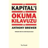 KAPİTAL'İ OKUMA KILAVUZU - ANTHONY BREWER