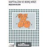 KAPITALIZM VE BORÇ KRIZI - NEŞECAN BALKAN