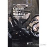 Kapitalizm Ve Sınıf Mücadelesi - Teorinin Güncelliği-Yusuf Akdağ