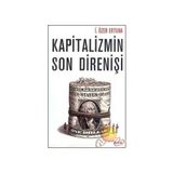 KAPITALIZMIN SON DİRENİŞİ - İ. ÖZER ERTUNA