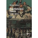 Kapitalizmin Tarihi - 1500-2010 - Michel Beaud