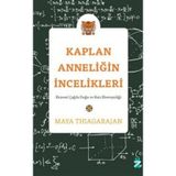 Kaplan Anneliğin İncelikleri - Maya Thiagarajan