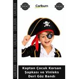 Kaptan Çocuk Korsan Şapkası Ve Vinleks Deri Göz Bandı Oyun Aksesuarı Kutlama Detayı