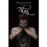 Kar Serçesi 1 Alaz - Ömer Kaan Çetin