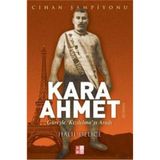 Kara Ahmet: Güreşle Kızılelma'yı Aradı : Güreşle Kızılelma'yı Aradı