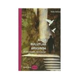 KARA BULUTLAR ARASINDA OBJEKTIFIMDEN YANSIMALAR - MOLLA DEMIREL