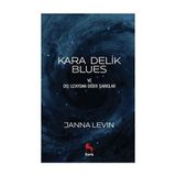 Kara Delik Blues - Janna Levin