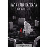 Kara Kara Kapkara - Işın Beril Tetik