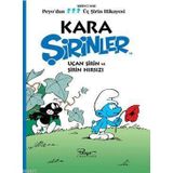 KARA ŞİRİNLER - UÇAN ŞİRİN VE ŞİRİN HIRSIZI PEYO'DAN ÜÇ ŞİRİN HIKAYESI - BIRINCI SERI - PIERRE CULLIFORD