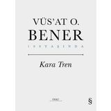 Kara Tren Ciltli - Vüs'at O. Bener - Everest Yayınları