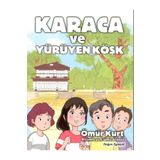 Karaca ve Yürüyen Köşk - Ömür Kurt
