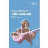 Karacaoğlan / Deli Gönül Uçtu Yine - Abdülselam Arvas - Muhit Kitap Yayınları