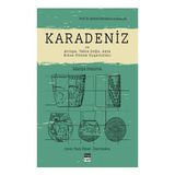 Karadeniz ve Avrupa, Yakın Doğu, Asya Erken Dönem Uygarlıkları - Ocak 2021