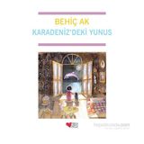 KARADENIZ´DEKI YUNUS - BEHİÇ AK
