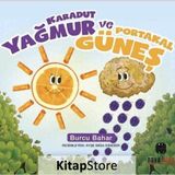 Karadut Yağmur ve Portakal Güneş - Burcu Bahar