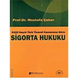 Karahan Kitabevi Mustafa Çeker'in 6102 Sayılı Türk Ticaret Kanununa Göre Sigorta Hukuku Kitabı Karamah Yayınları 9789756447642
