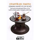 Karahisarlı Metal Otantik Jel Yakıtlı Osmanlı Kahve ve Çay Ocağı – Taşınabilir Kamp ve Ev Tipi Bakır Renk Ocak