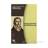 KARALAMA DEFTERINDEN AFORIZMALAR - GEORG WILHELM FRIEDRICH HEGEL