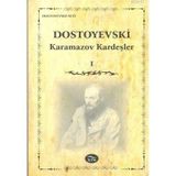 KARAMAZOV KARDEŞLER CILT: 1 - FYODOR MIHAYLOVIÇ DOSTOYEVSKI (ISBN:9789944260893)