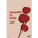 Karanfilin İzi Kaldı Erman Şahin