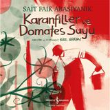 Karanfiller Ve Domates Suyu - Resimli Edebiyat Dizisi