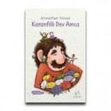 Karanfilli Dev Amca - Ahmethan Yılmaz