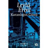 Karanlığın Günü - Leyla Erbil