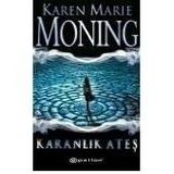 KARANLIK ATEŞ ATEŞ DIZISI 1 - KAREN MARIE MONING