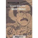 KARANLIK ÇAĞIN FILIZI SEZAI EKINCI - ESMAHAN EKINCI