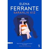 Karanlık Kız - Elena Ferrante