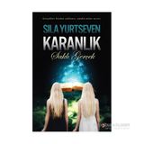 Karanlık - Saklı Gerçek - Sıla Yurtseven