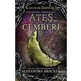 Karanlık Zihinler 3 - Ateş Çemberi - Alexandra Bracken